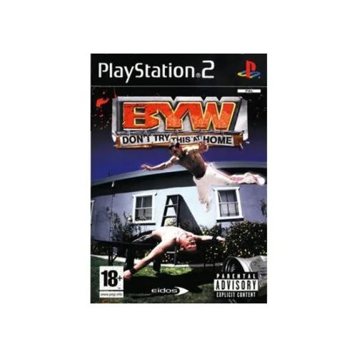 BYW: Dont Try This At Home