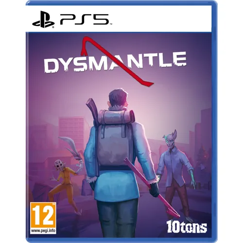 Dysmantle